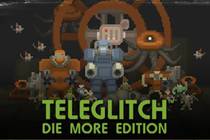 Раздача игры Teleglitch: Die More Edition от Humble Bundle